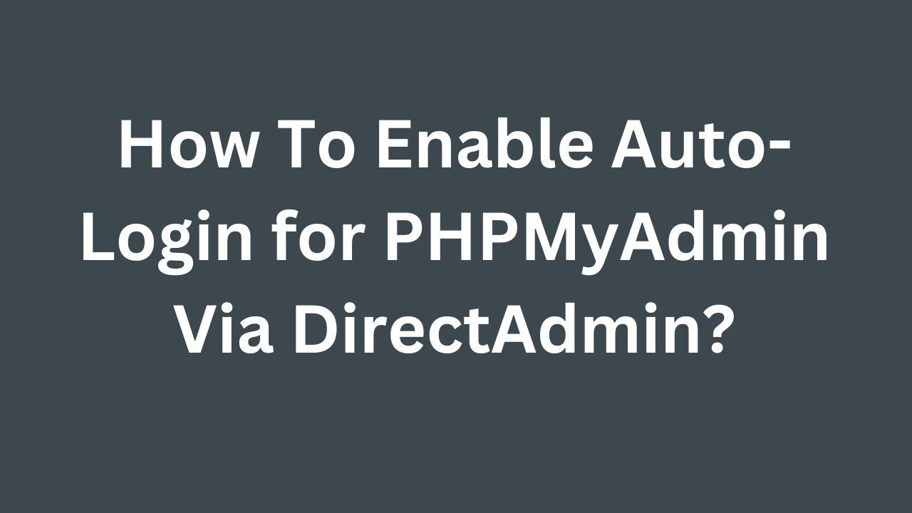 PHPMyAdmin
